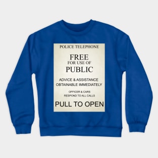 TARDIS POLICE BOX SIGN Crewneck Sweatshirt